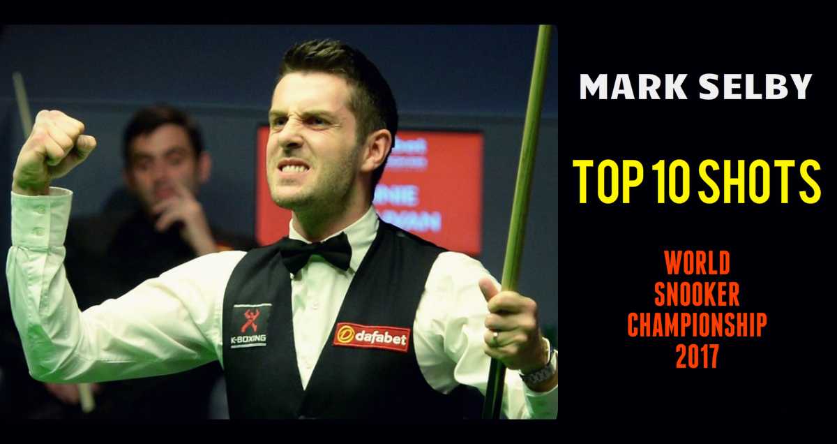 Mark Selby - TOP 10 SHOTS | World Snooker Championship 2017